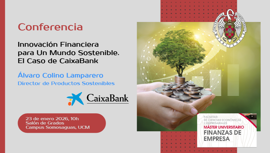 Conferencia Innovación Financiera para un mundo sostenible. El caso de CaixaBank